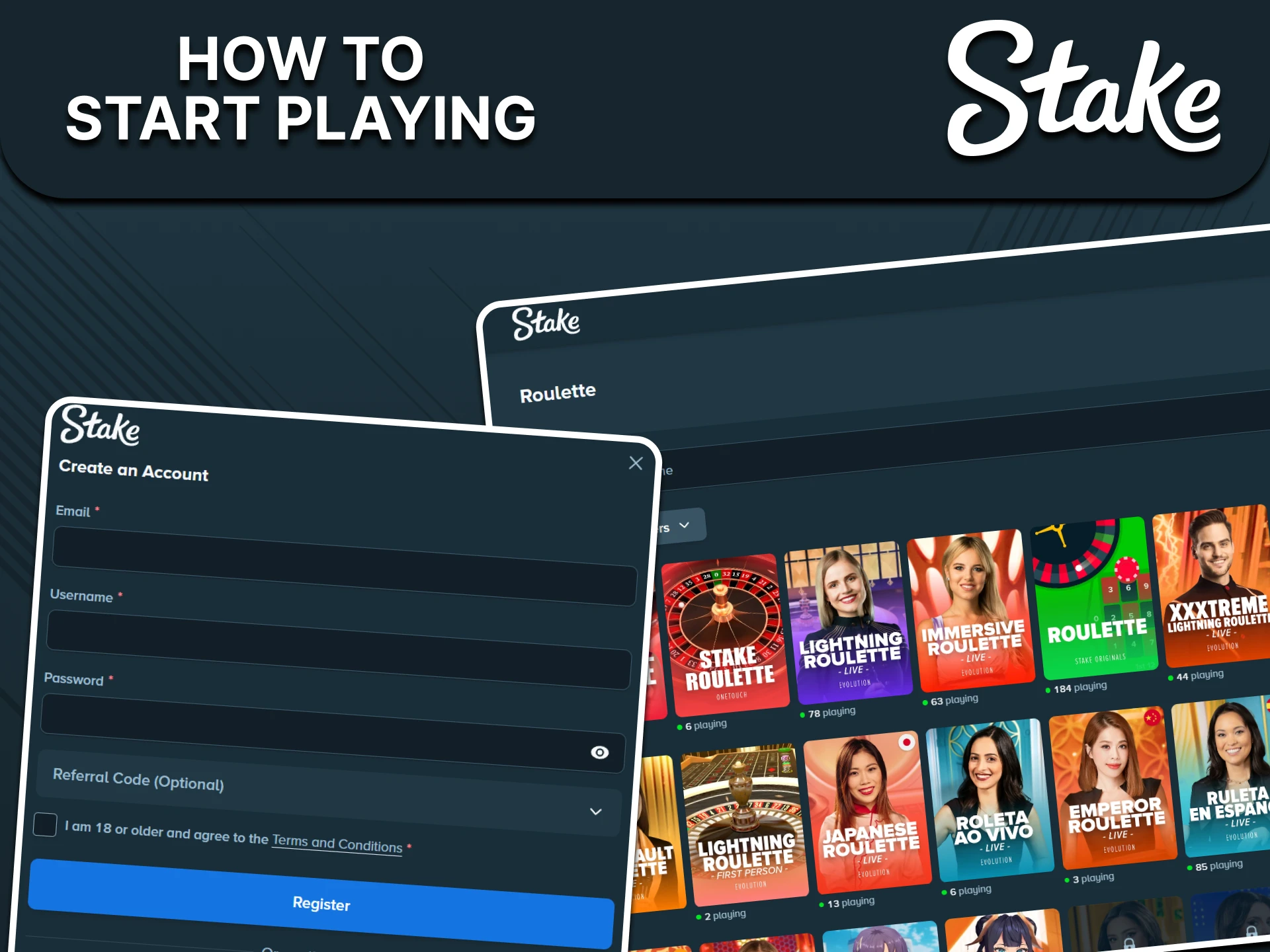 You can start playing roulette on Stake in just a couple of clicks.