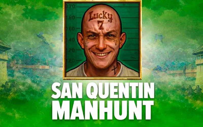 Spin San Quentin Manhunt at Stake right now.